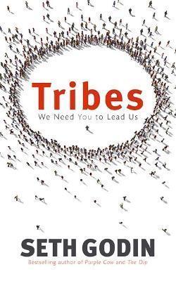 Kniha: Tribes : We need you to lead us - 1. vydanie - Seth Godin