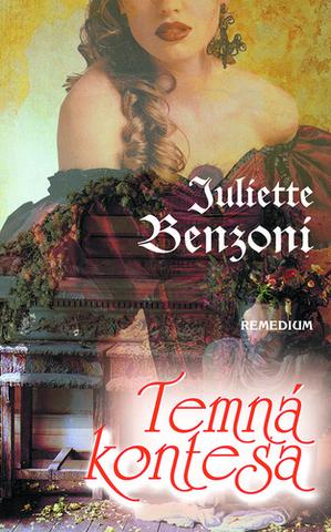 Kniha: Temná kontesa - Juliette Benzoni