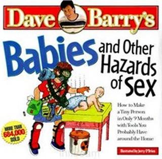 Kniha: Babies and Other Hazards of Sex - 1. vydanie - Dave Barry