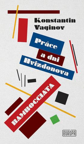 Kniha: Práce a dni Hvizdonova Bombocciada - 1. vydanie - Konstantin Vaginov