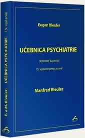 Kniha: Učebnica psychiatrie - Eugen Bleuler; kolektív autorov