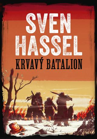 Kniha: Krvavý batalion - 3. vydanie - Sven Hassel