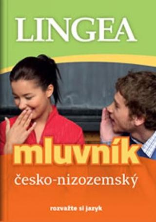 Kniha: LINGEA CZ-Mluvník česko-nizozemský - rozvažte si jazyk - 1. vydanie - kolektív