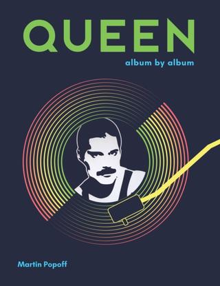 Kniha: Queen : Album by Album - Martin Popoff