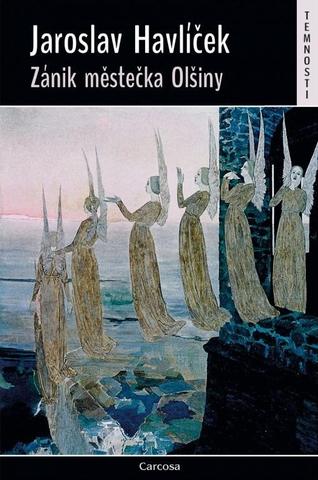 Kniha: Zánik městečka Olšiny - 1. vydanie - Jaroslav Havlíček
