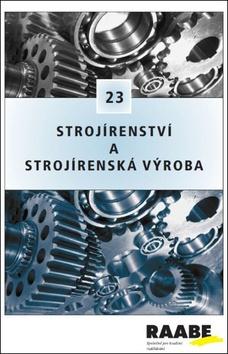 Kniha: Strojírenství a strojírenská výroba - 23