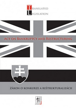 Kniha: Zákon o konkurze a reštrukturalizácii - Act on Bankruptcy and Restructuring - kolektív autorov
