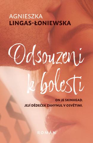 Kniha: Odsouzeni k bolesti - 1. vydanie - Agnieszka Lingas-Loniewska