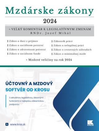 Kniha: Mzdárske zákony 2024 - Veľký komentár k legislatívnym zmenám - Jozef Mihál