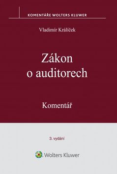Kniha: Zákon o auditorech - Komentář - 1. vydanie - Vladimír Králíček