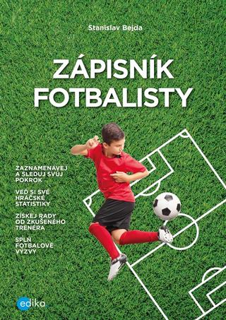 Kniha: Zápisník fotbalisty - 2. vydanie - Stanislav Bejda