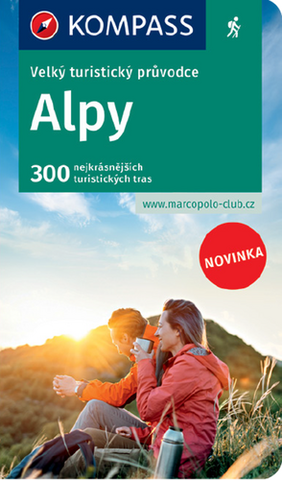 Kniha: Velký turistický průvodce Alpy - 300 nejkrásnějších turistických tras