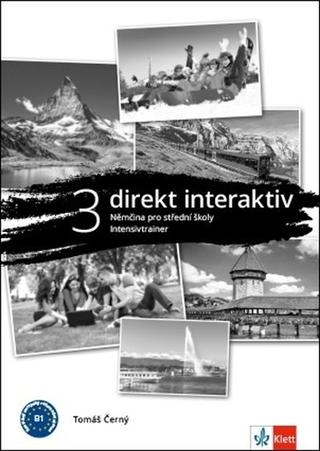 Kniha: Direkt interaktiv 3 (B1) Intensivtrainer - Němčina pro střední školy - 1. vydanie - Tomáš Černý