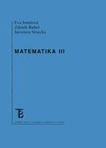 Kniha: Matematika III. - 3. vydanie - Eva Jonášová