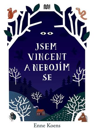 Kniha: Jsem Vincent a nebojím se - 1. vydanie - Enne Koens
