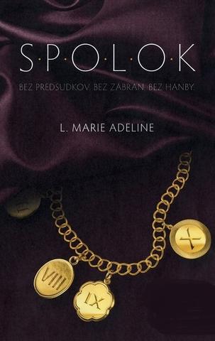 Kniha: S.P.O.L.O.K - 1. časť - L. Marie Adeline
