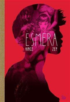 Kniha: Esmera - Vince;  ZEP