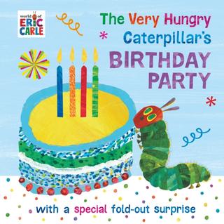 Kniha: The Very Hungry Caterpillars Birthday Party - Eric Carle