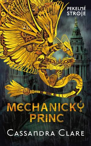 Kniha: Mechanický princ - Pekelné stroje II. - Cassandra Clare