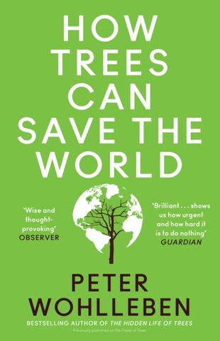 Kniha: How Trees Can Save the World - Peter Wohlleben