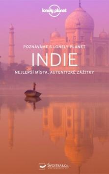 Kniha: Indie - Nejlepší místa, autentické zážitky - 1. vydanie