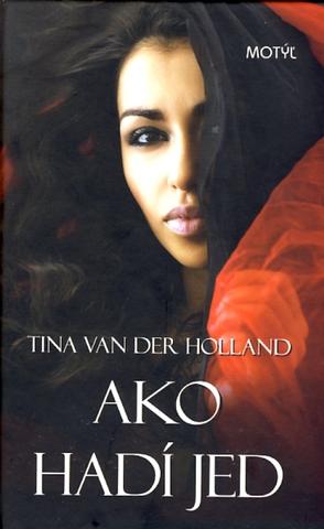 Kniha: Ako hadí jed - Tina Van der Holland