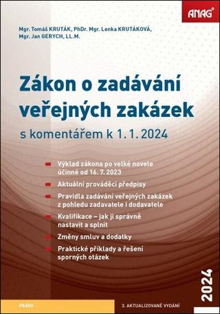 Kniha: Zákon o zadávání veřejných zakázek - s komentářem k 1. 1. 2024 - Tomáš Kruták; Lenka Krutáková; Jan Gerych