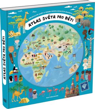 Kniha: Atlas světa pro děti - 2. vydanie - Oldřich Růžička
