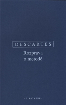 Kniha: Rozprava o metodě - René Descartes