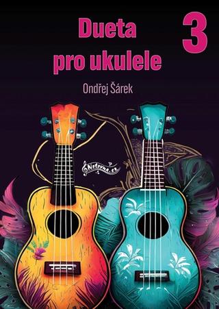 Kniha: Deuta pro ukulele 3 - 1. vydanie - Ondřej Šárek