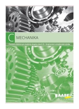 Kniha: Mechanika - Pracovní učebnice pro studenty skupiny oborů 23