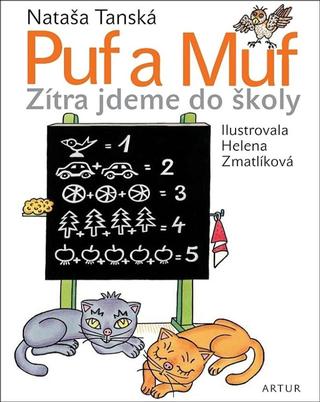 Kniha: Puf a Muf - zítra jdeme do školy - 3. vydanie - Nataša Tánská