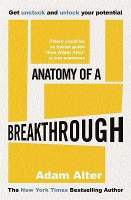 Kniha: Anatomy of a Breakthrough - Adam Alter