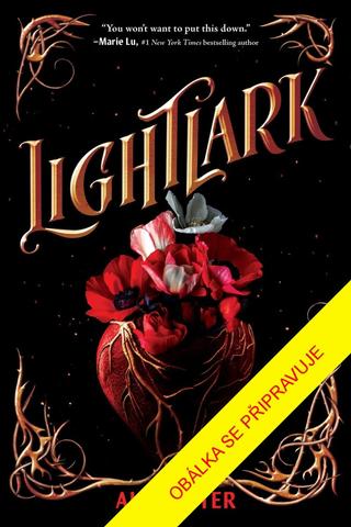 Kniha: Lightlark - 1. vydanie - Alex Aster