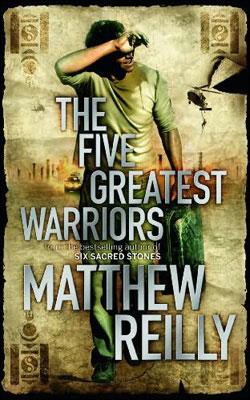 Kniha: Five Greatest Warriors - Matthew Reilly