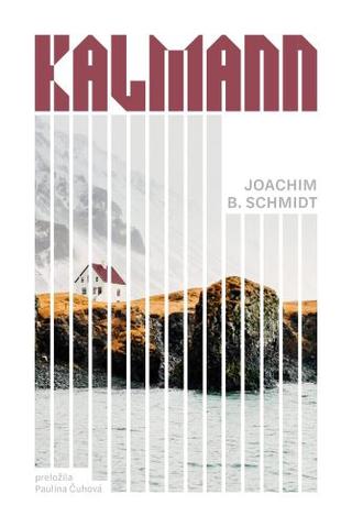 Kniha: Kalmann - Joachim B. Schmidt