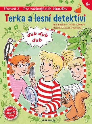 Kniha: Terka a lesní detektívi - 1. vydanie - Julia Boehme, Albrecht Herdis