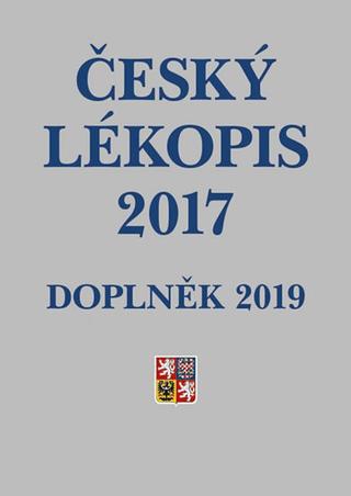 Kniha: Český lékopis 2017 Doplněk 2019 - 1. vydanie - Ministerstvo zdravotnictví ČR