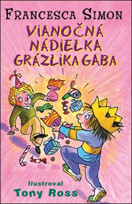 Kniha: Grázlik Gabo: Vianočná nádielka Grázlika Gaba - Francesca Simon