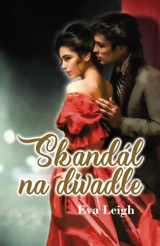 Kniha: Skandál na divadle - 1. vydanie - Eva Leigh