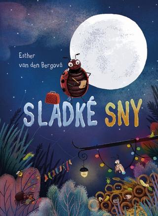 Kniha: Sladké sny - 1. vydanie - Ester van den Bergová