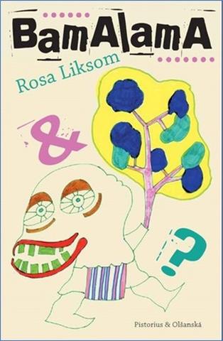 Kniha: Bamalama - Rosa Liksom