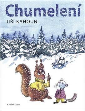 Kniha: Chumelení - 2. vydanie - Jiří Kahoun