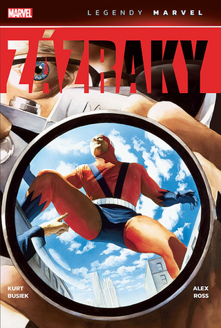 Kniha: Zázraky (Legendy Marvel) - 1. vydanie - Kurt Busiek