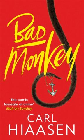 Kniha: Bad Monkey - Carl Hiaasen