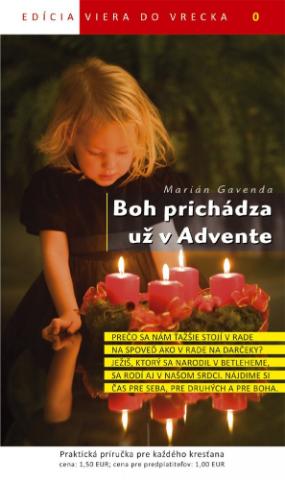 Kniha: Boh prichádza už v Advente - Viera do vrecka 0 - Marián Gavenda