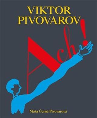 Kniha: Ach! Viktor Pivovarov - Máša Černá Pivovarová
