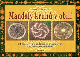 Kniha: Mandaly kruhů v obilí - 32 poselství z jiné dimenze k vymalování a k "navázání kontaktu" - 1. vydanie - Klaus Holitzka