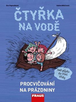 Kniha: Čtyřka na vodě - Procvičování na prázdniny - Eva Papoušková