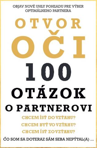 Kniha: Otvor oči - 100 otázok o partnerovi - Objav nové uhly pohľadu pre výber optimálneho partnera - Dag Palovič